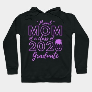 Proud Mom of a Class of 2020 Graduate Shirt Senior 20 Gift Hoodie